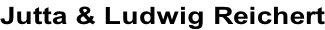 Jutta & Ludwig Reichert